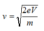 v = square root of (2eV / m)